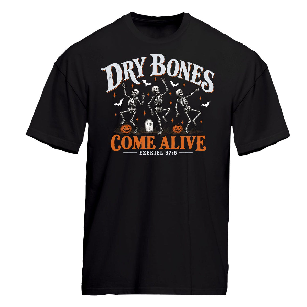 OurTrueGod Customs Apparel T-Shirt / Black / S Dry Bones Come Alive - Ezekiel 37:5 Heavyweight Tee