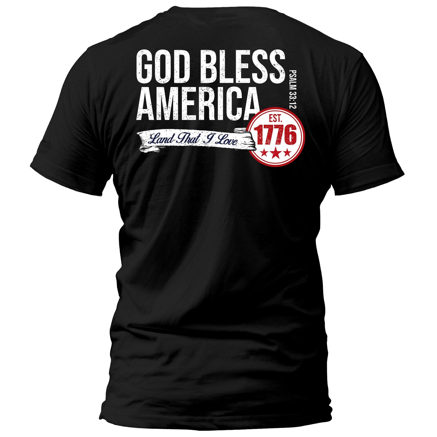 OurTrueGod Customs Apparel T-Shirt / Black / S God Bless America - Psalm 33:12 T-Shirt