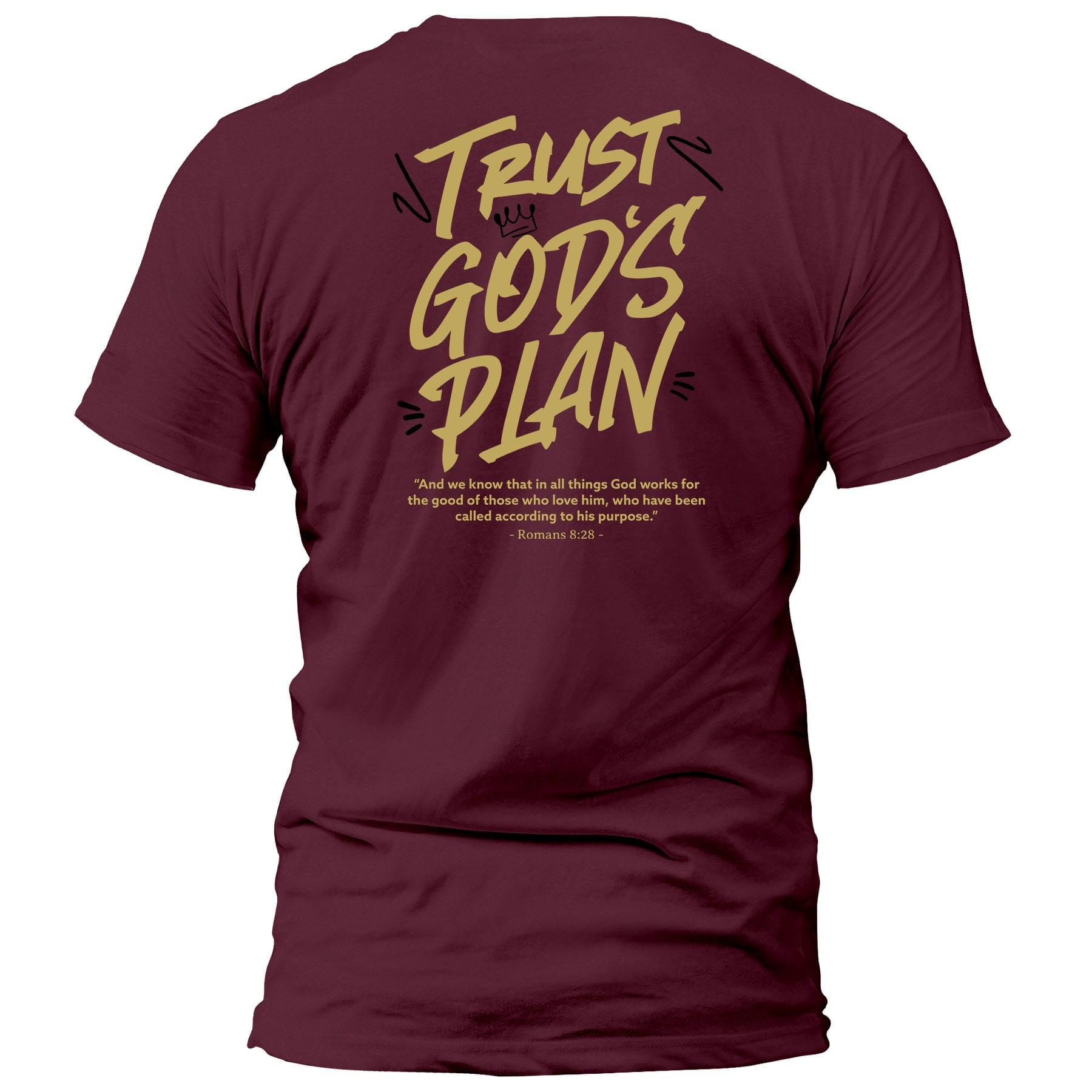 OurTrueGod Customs Apparel T-Shirt / Maroon / S Trust God's Plan T-Shirt