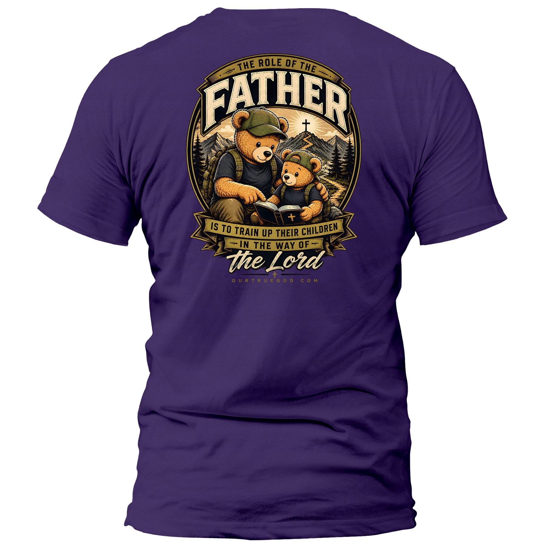 OurTrueGod Customs Apparel T-Shirt / Purple / S The Role Of The Father T-Shirt (Back Print)