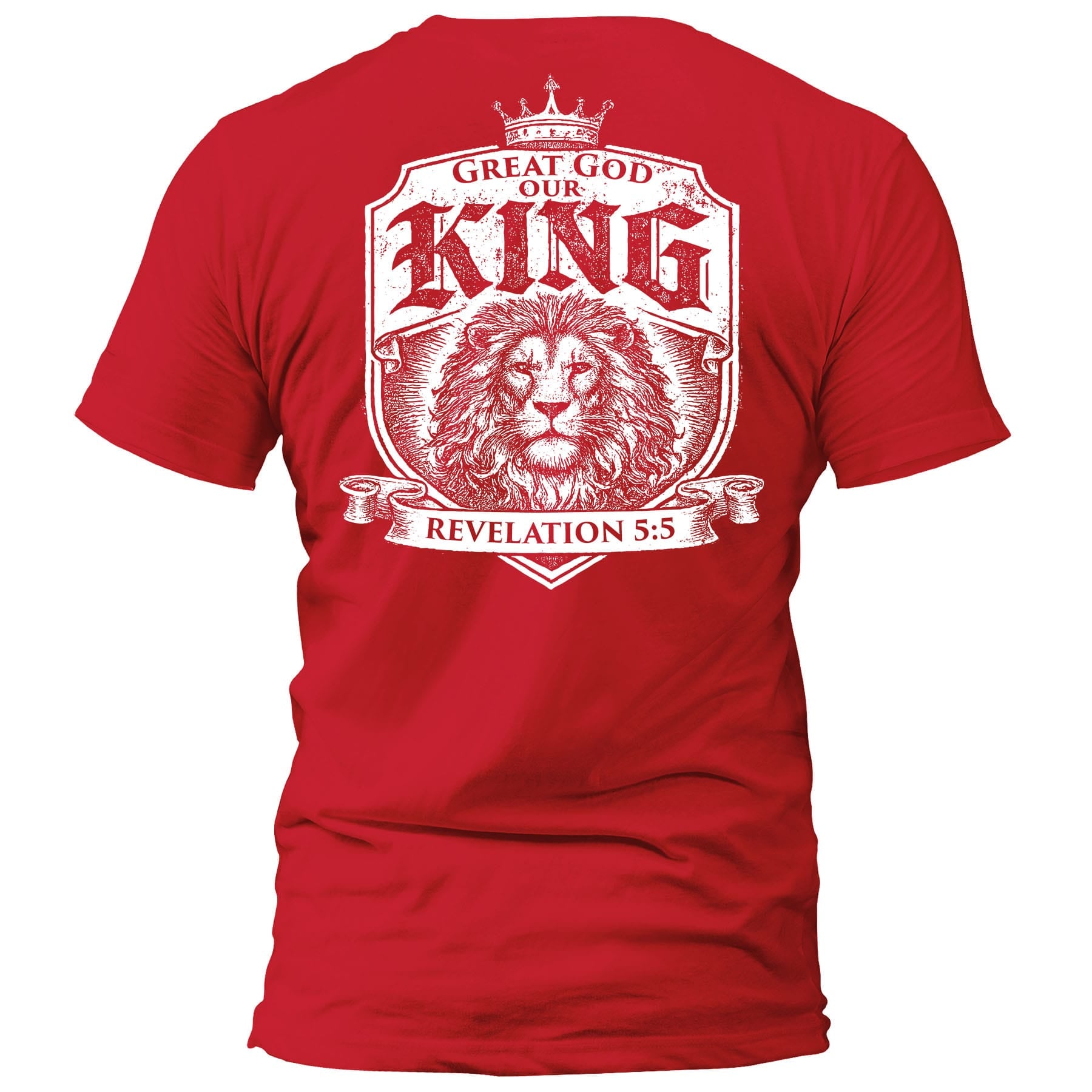 OurTrueGod Customs Apparel T-Shirt / Red / S Great God our King - Revelation 5:5 T-Shirt