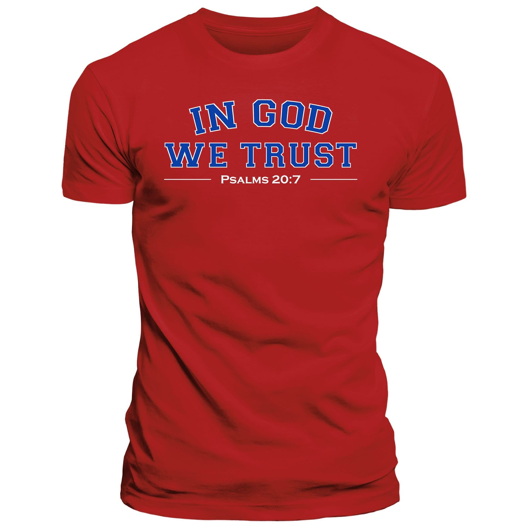 OurTrueGod Customs Apparel T-Shirt / Red / S In God We Trust - Psalms 20:7 T-Shirt