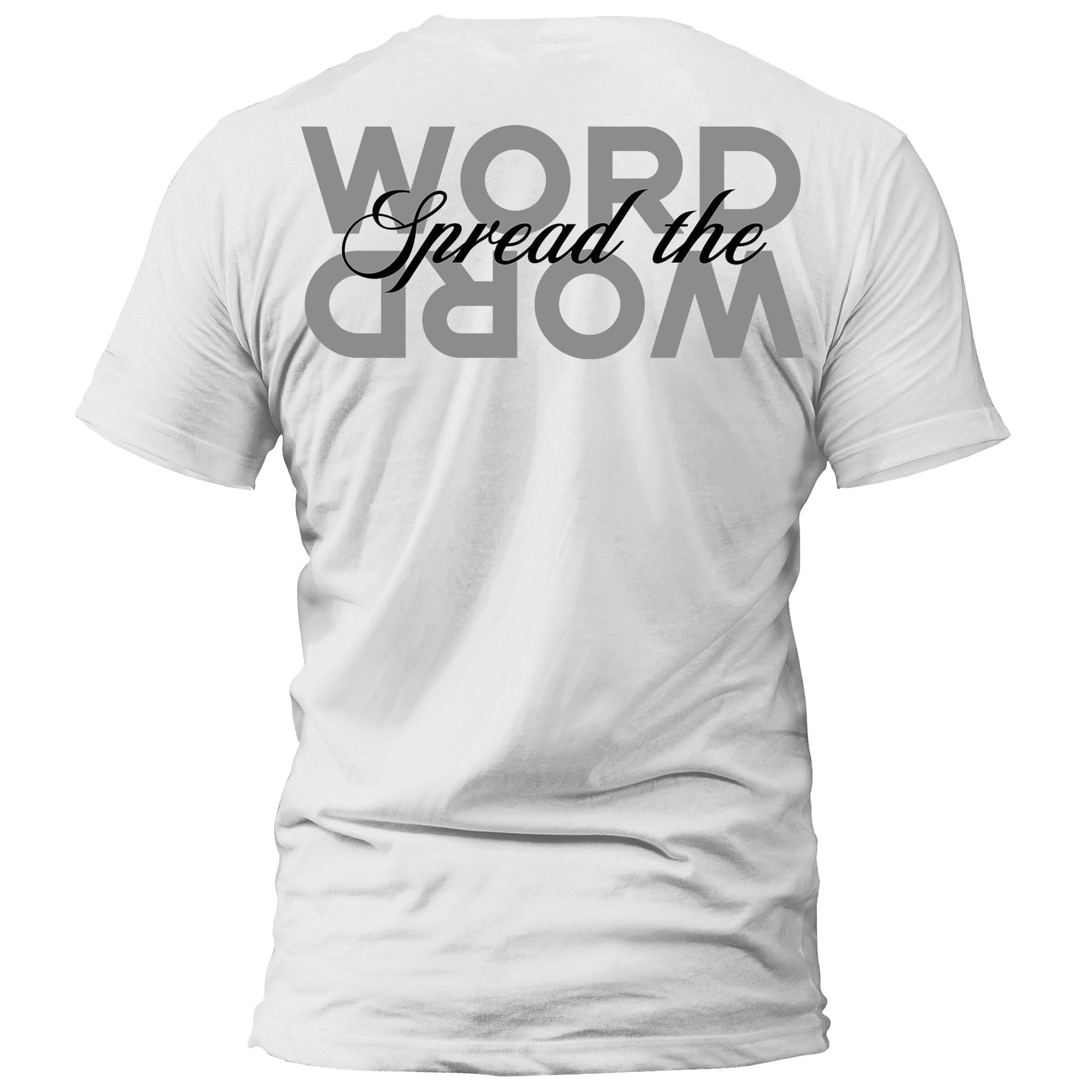 OurTrueGod Customs Apparel T-Shirt / White / S Spread The Word T-Shirt