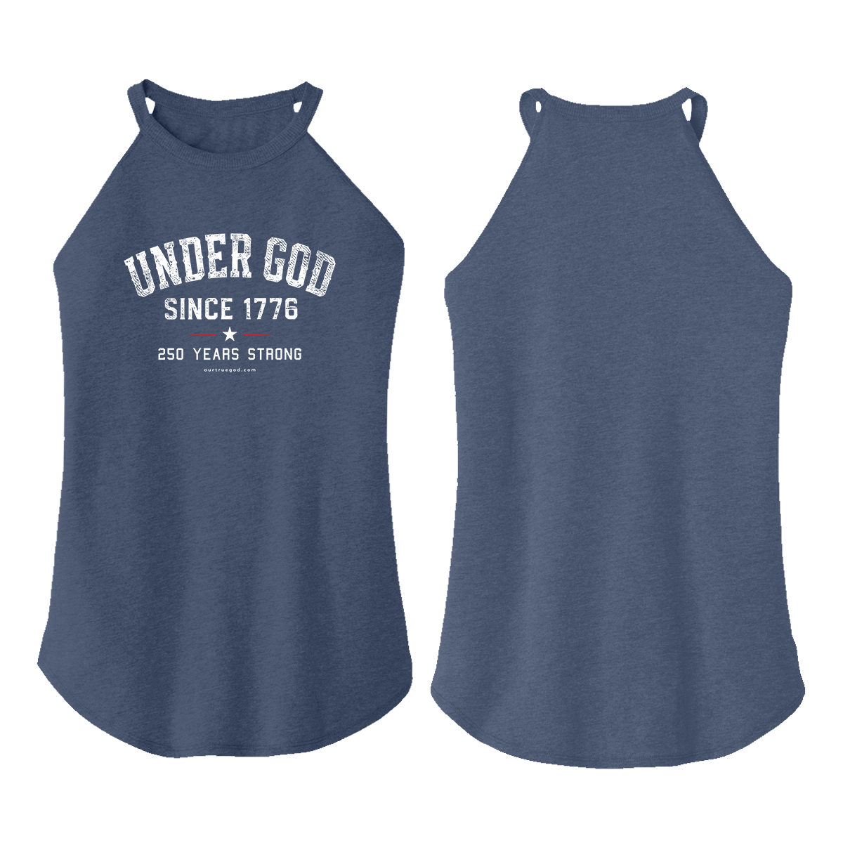 OurTrueGod Customs Apparel Under God Since 1776 - 250 Years Strong Rocker Tank (Front)