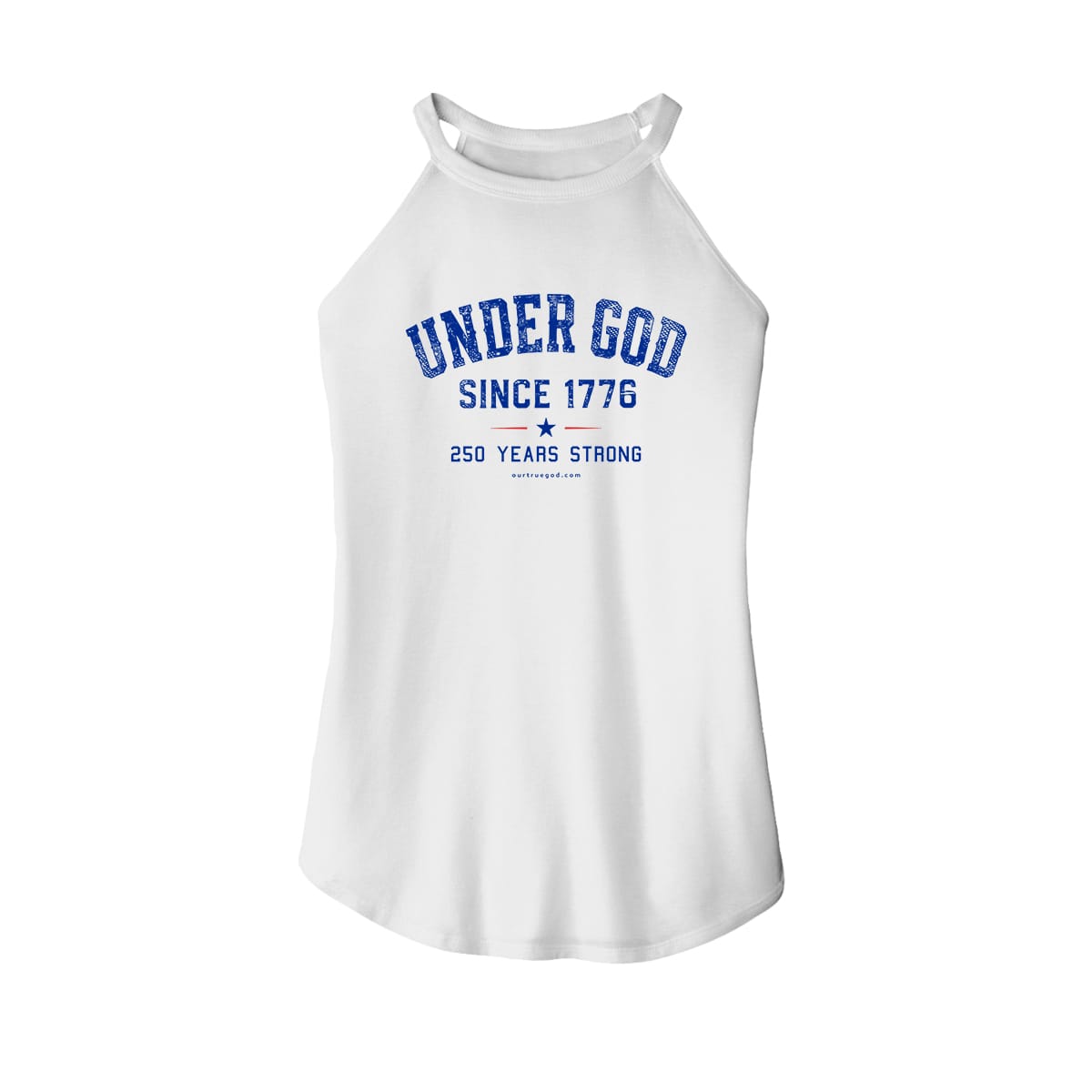 OurTrueGod Customs Apparel Women's Rocker Tank / White / XS Under God Since 1776 - 250 Years Strong Rocker Tank (Front)