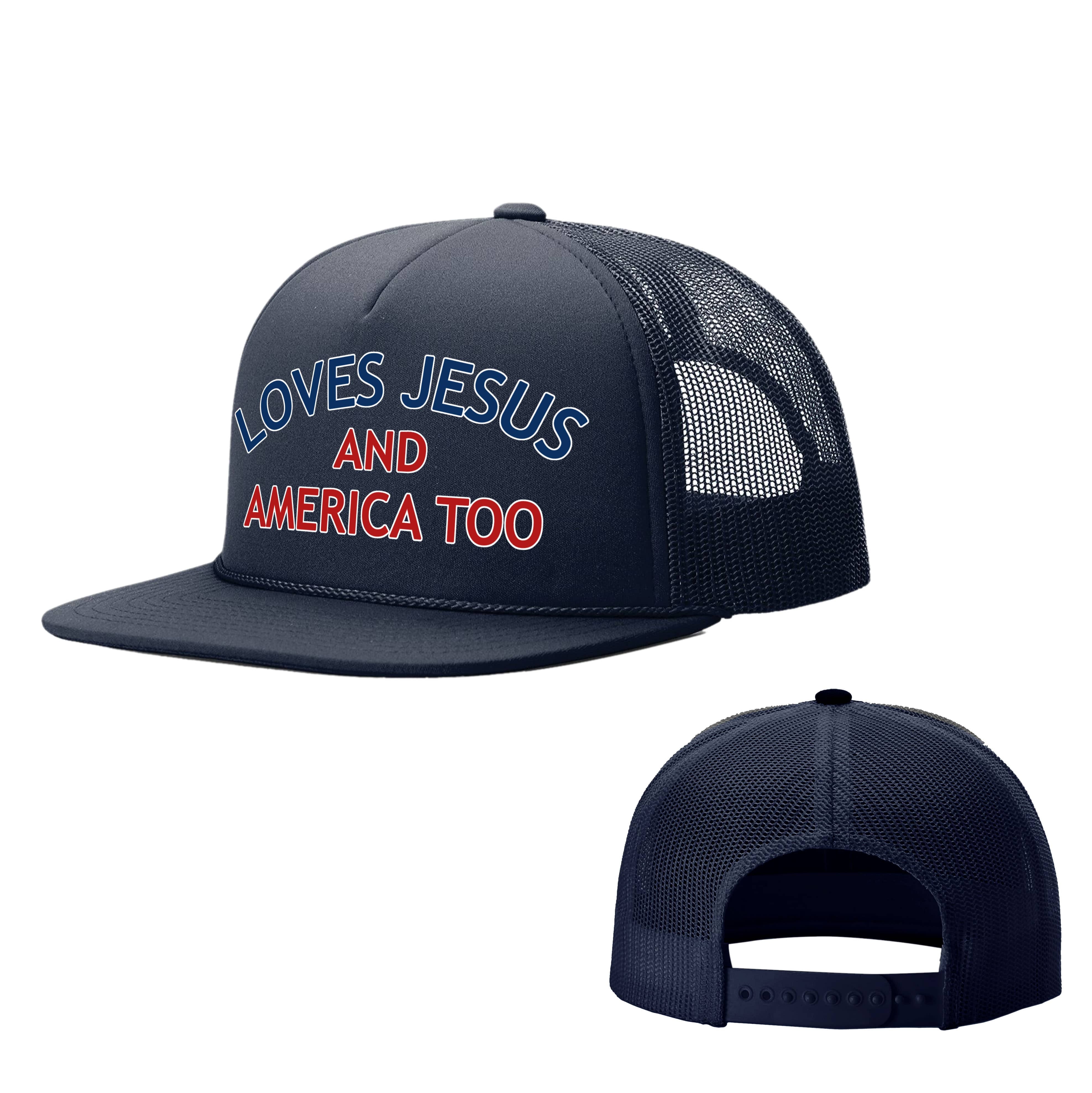 OurTrueGod Customs Hat Navy / One Size Loves Jesus America Too Foam Trucker Hats