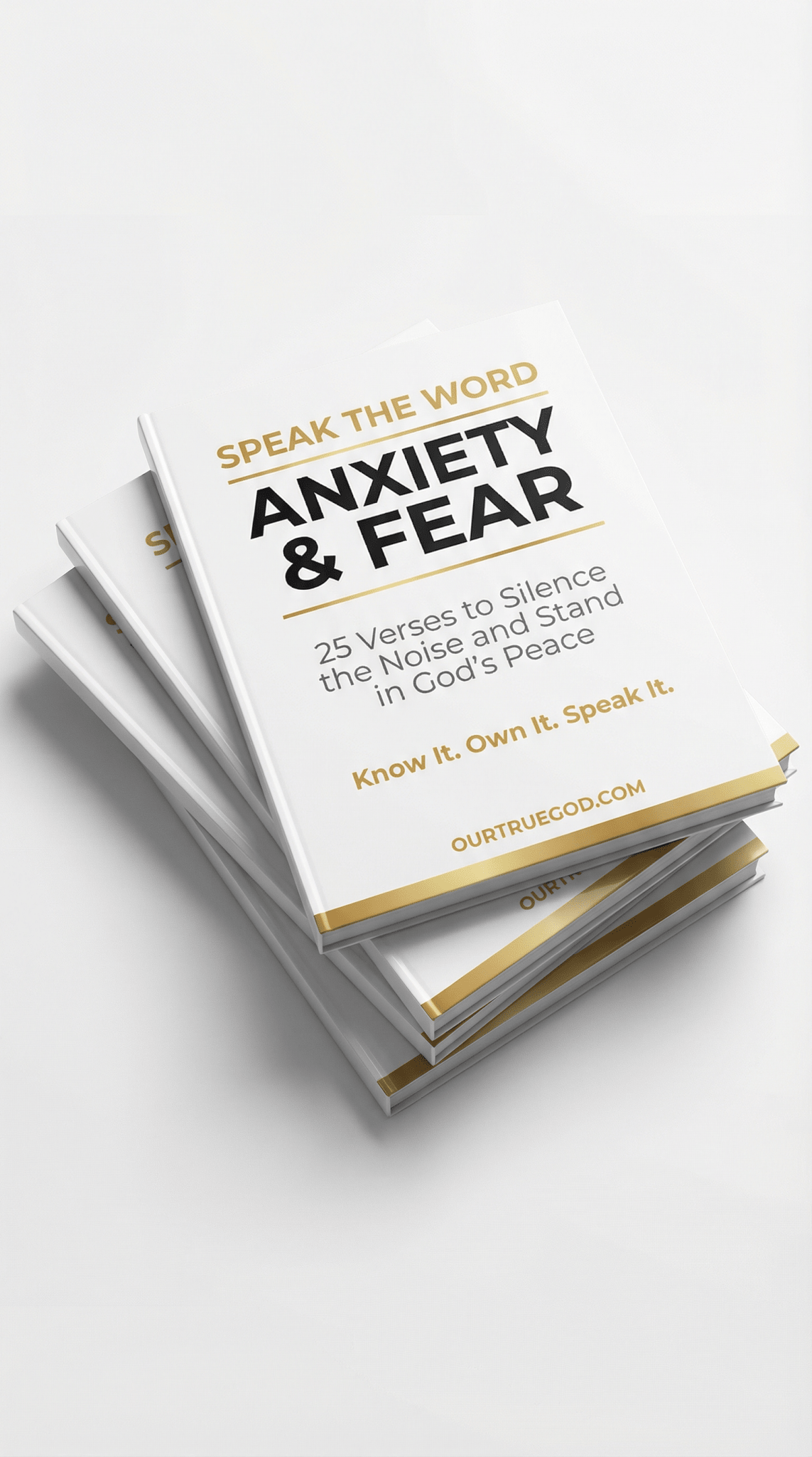 Speak The Word: Anxiety & Fear - Our True God