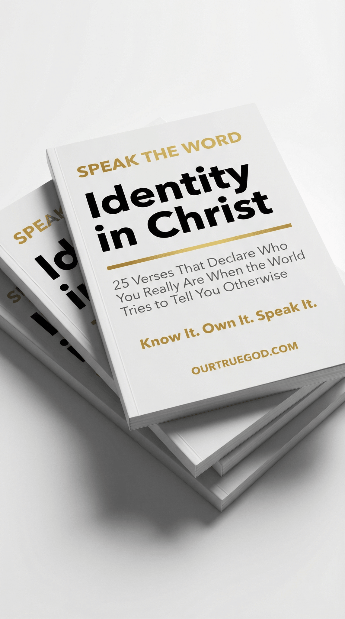 Speak The Word: Identity in Christ - Our True God