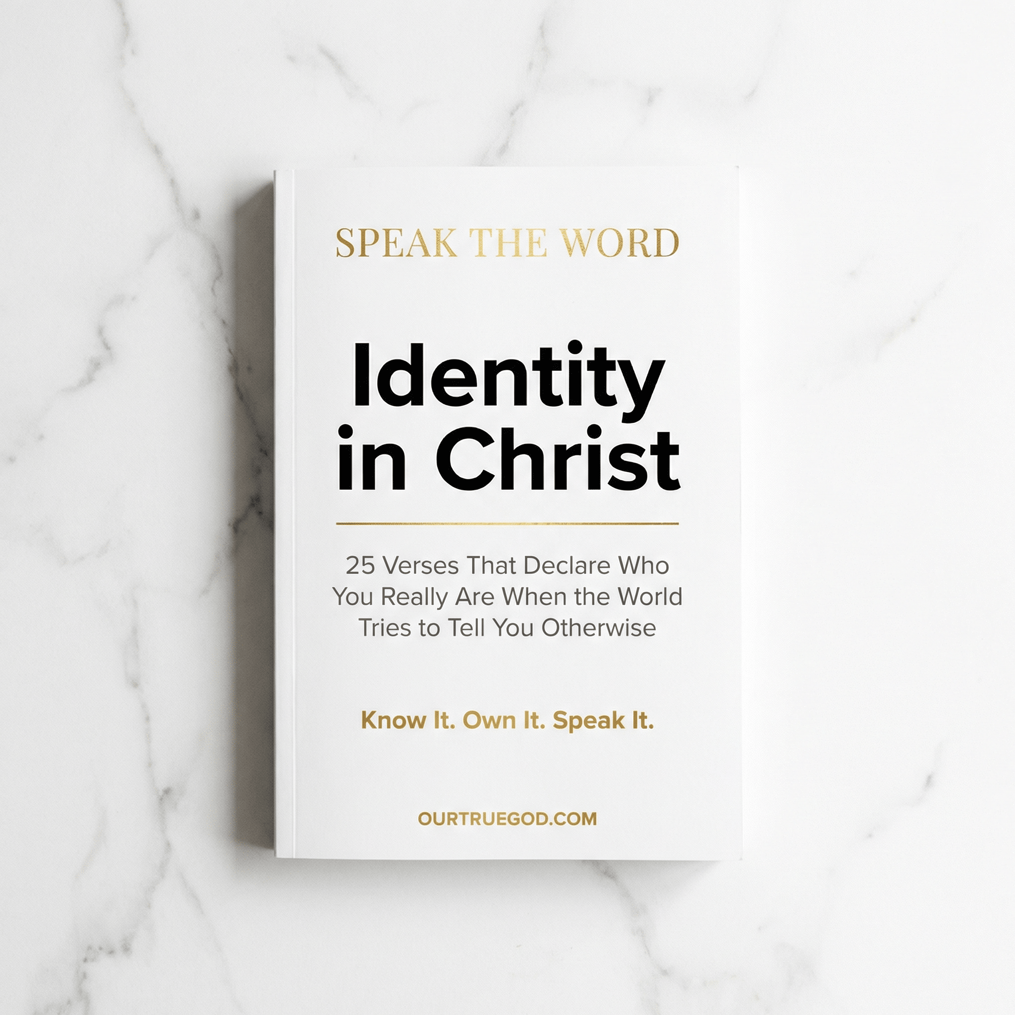 Speak The Word: Identity in Christ - Our True God