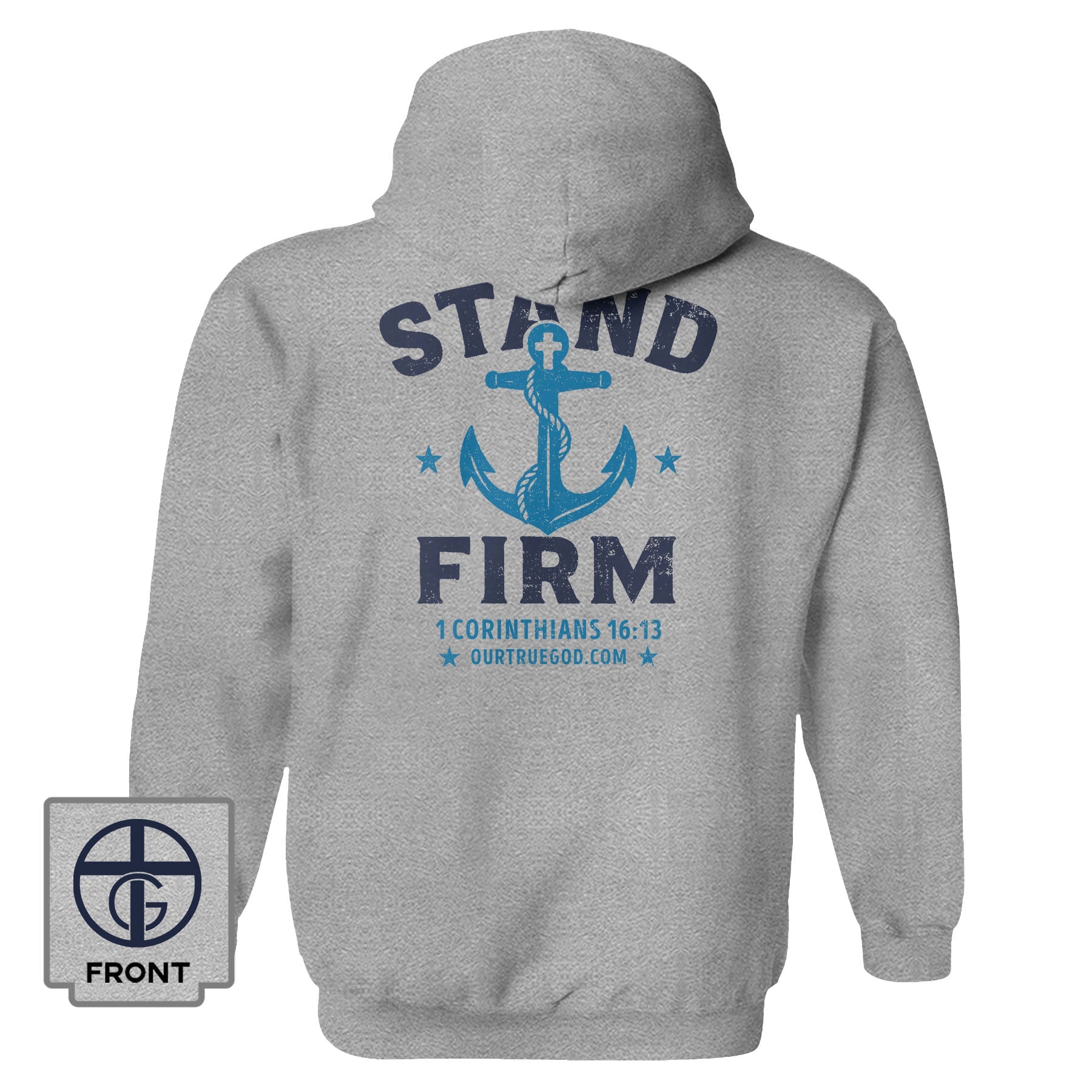 Stand Firm Hoodie - Our True God