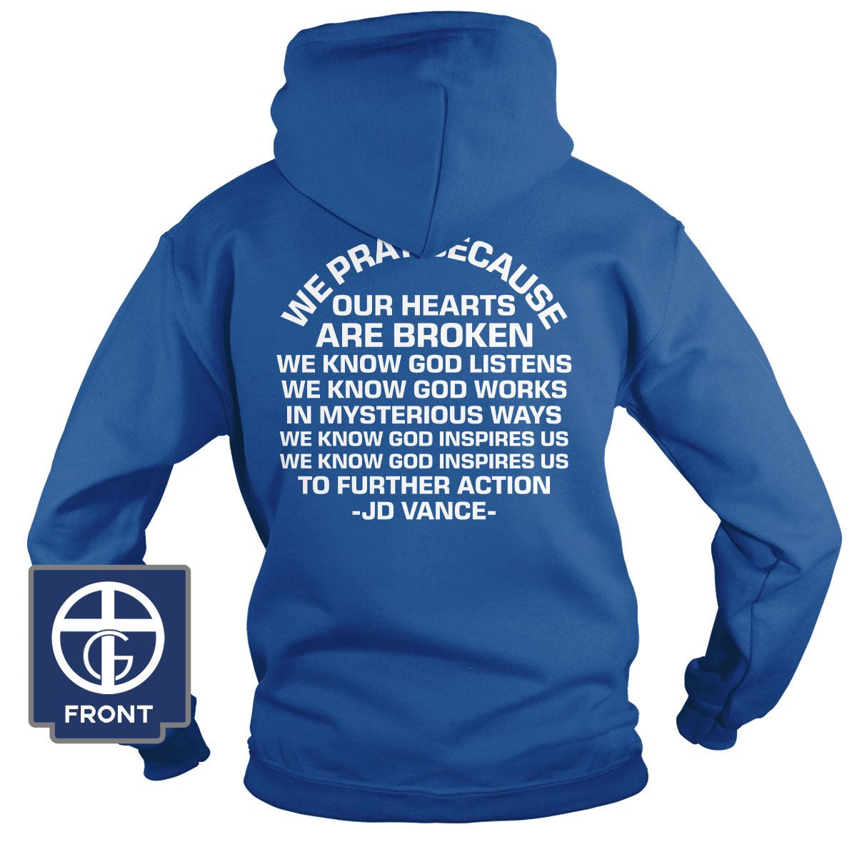 We Pray Because Our Hearts Are Broken Hoodie - Our True God