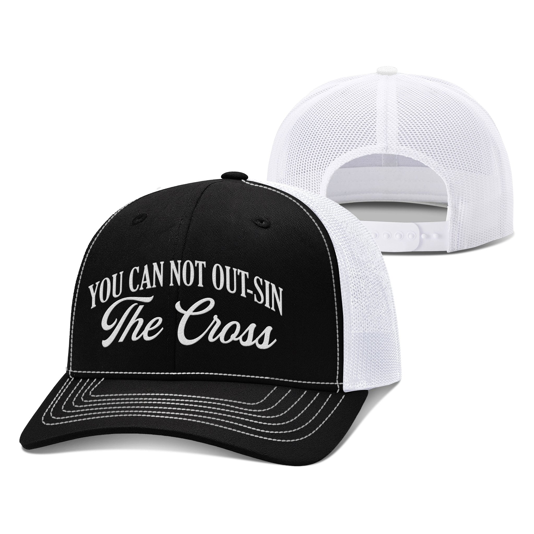 You Can Not Out - Sin The Cross Richardson Hats - Our True God