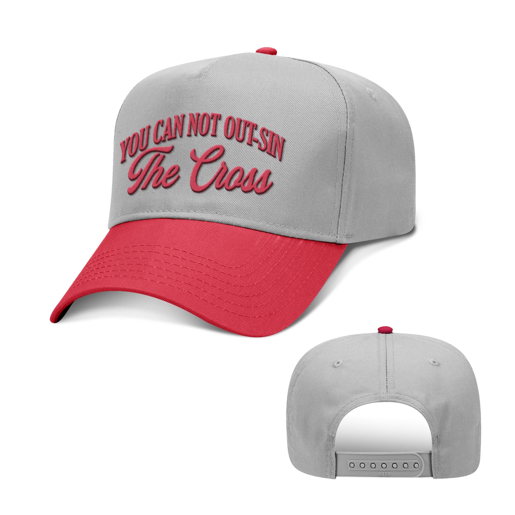 You Can Not Out - Sin The Cross Two Tone Hats - Our True God