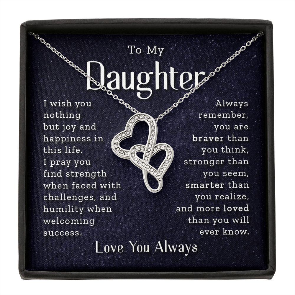 To My Daughter - Always Remember - Double Hearts Necklace - Our True God