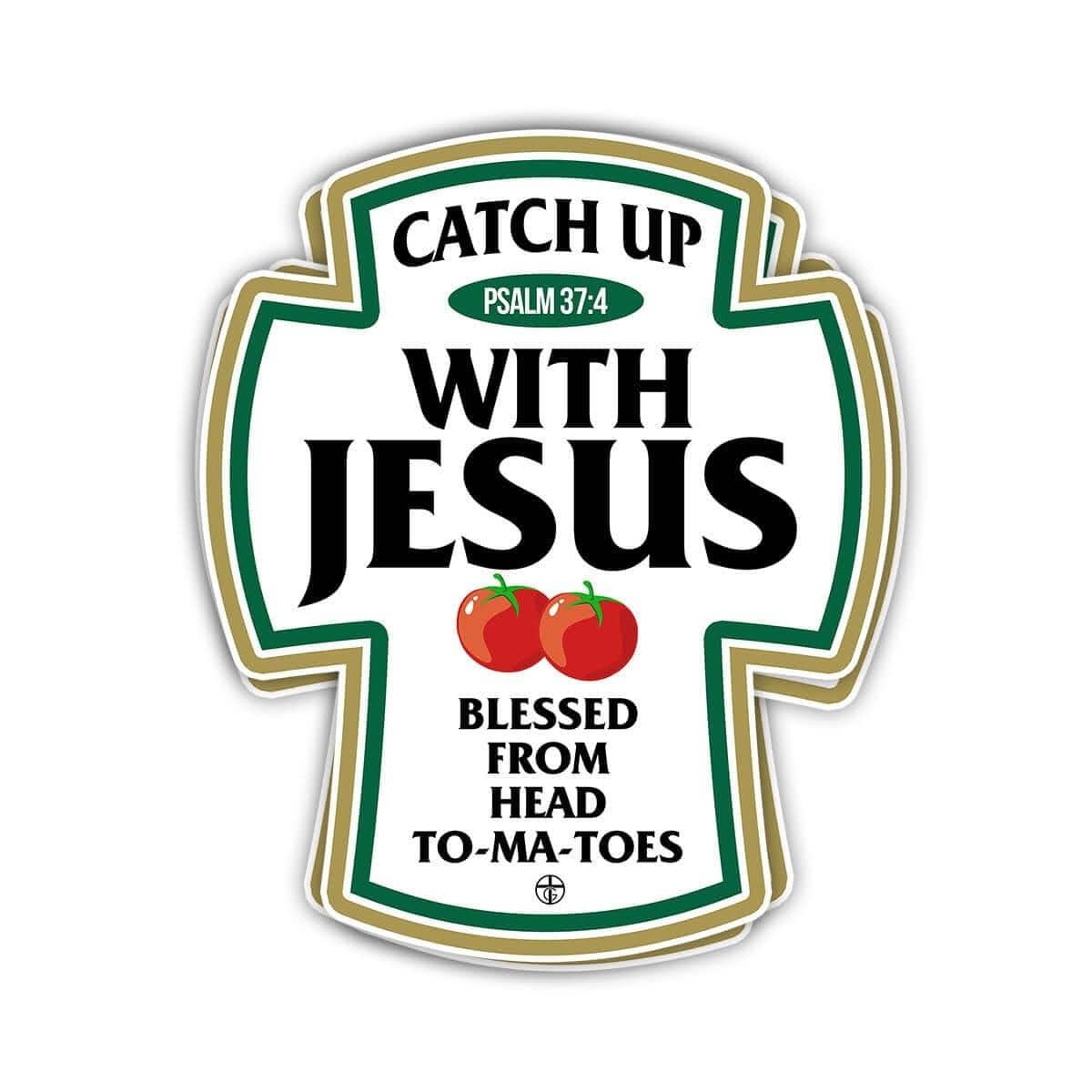 Catch Up With Jesus Decals - Our True God