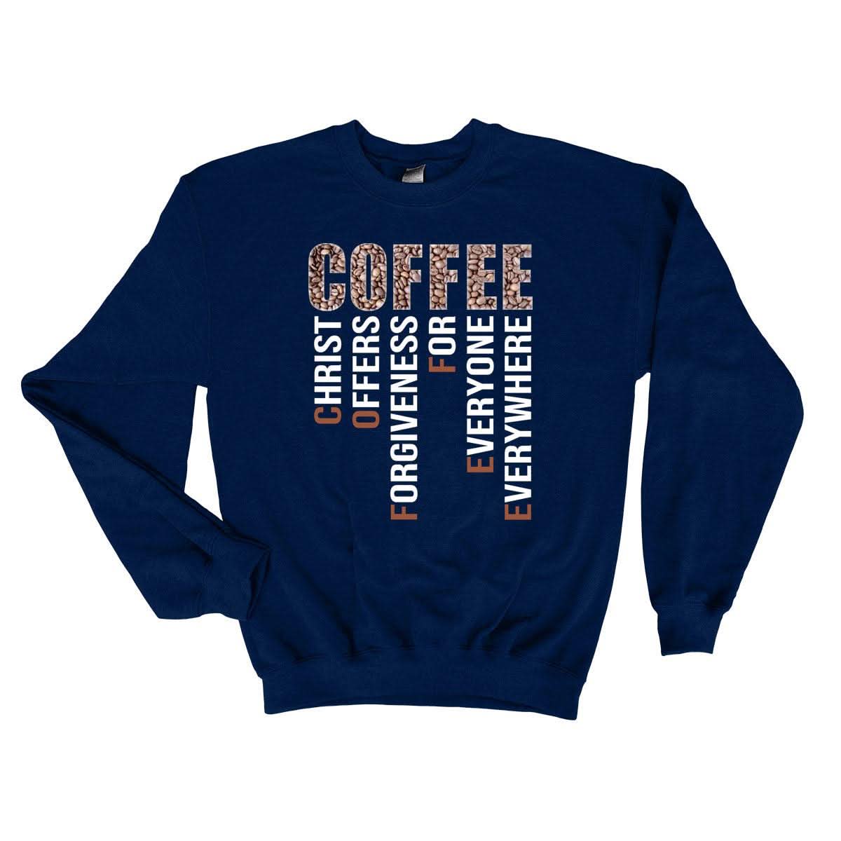 Coffee Christ Offers Forgiveness Long Sleeve T-Shirt - Our True God