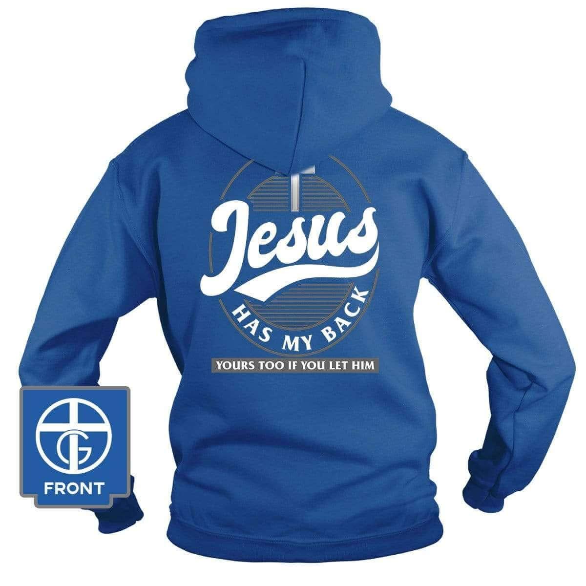 Jesus Has My Back Hoodie (Back Print) - Our True God