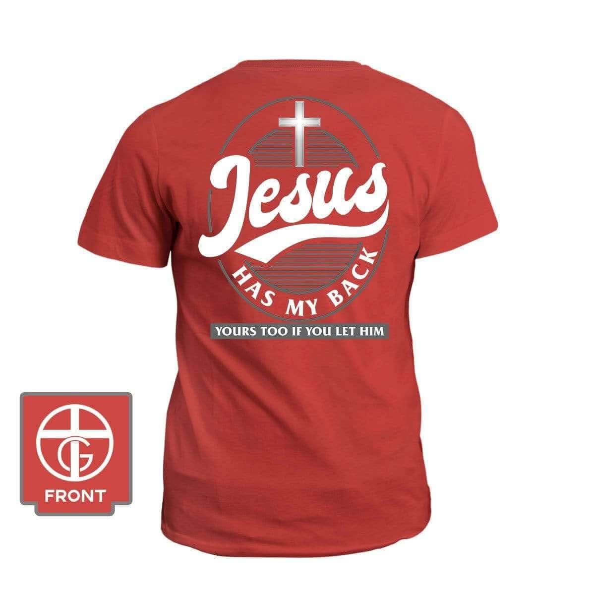 Jesus Has My Back T-Shirt (Back Print) - Our True God