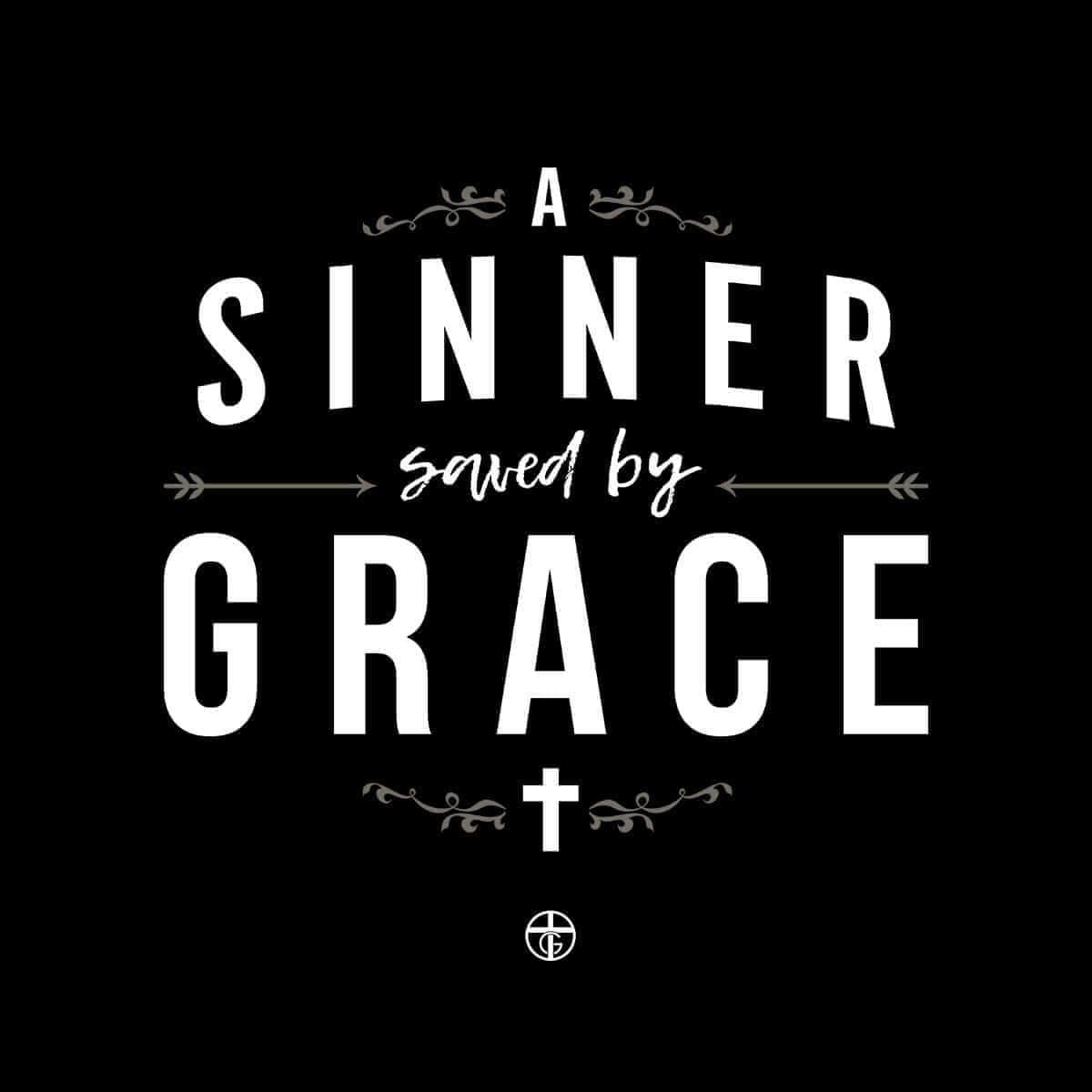 Our True God Apparel A Sinner Saved By Grace - Do Unto Others T-Shirt (Front and Back)