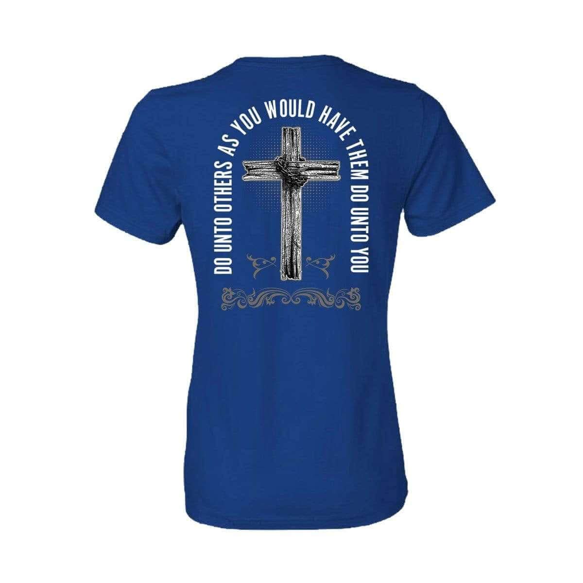 Our True God Apparel A Sinner Saved By Grace - Do Unto Others T-Shirt (Front and Back)