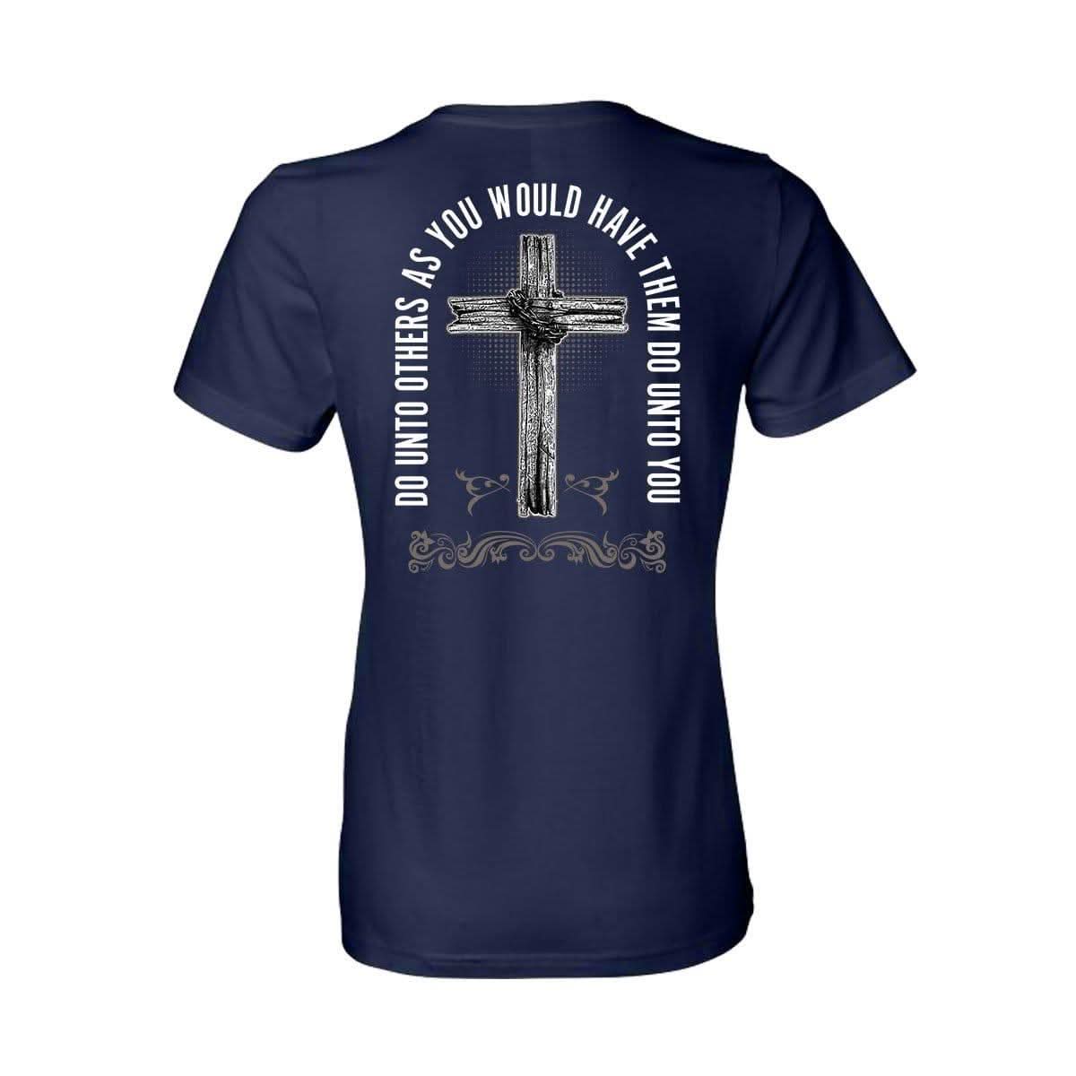 Our True God Apparel A Sinner Saved By Grace - Do Unto Others T-Shirt (Front and Back)