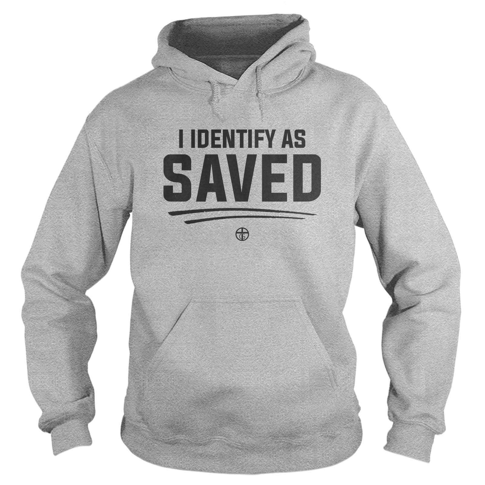 Our True God Apparel Hoodie / Grey / S I Identify As Saved