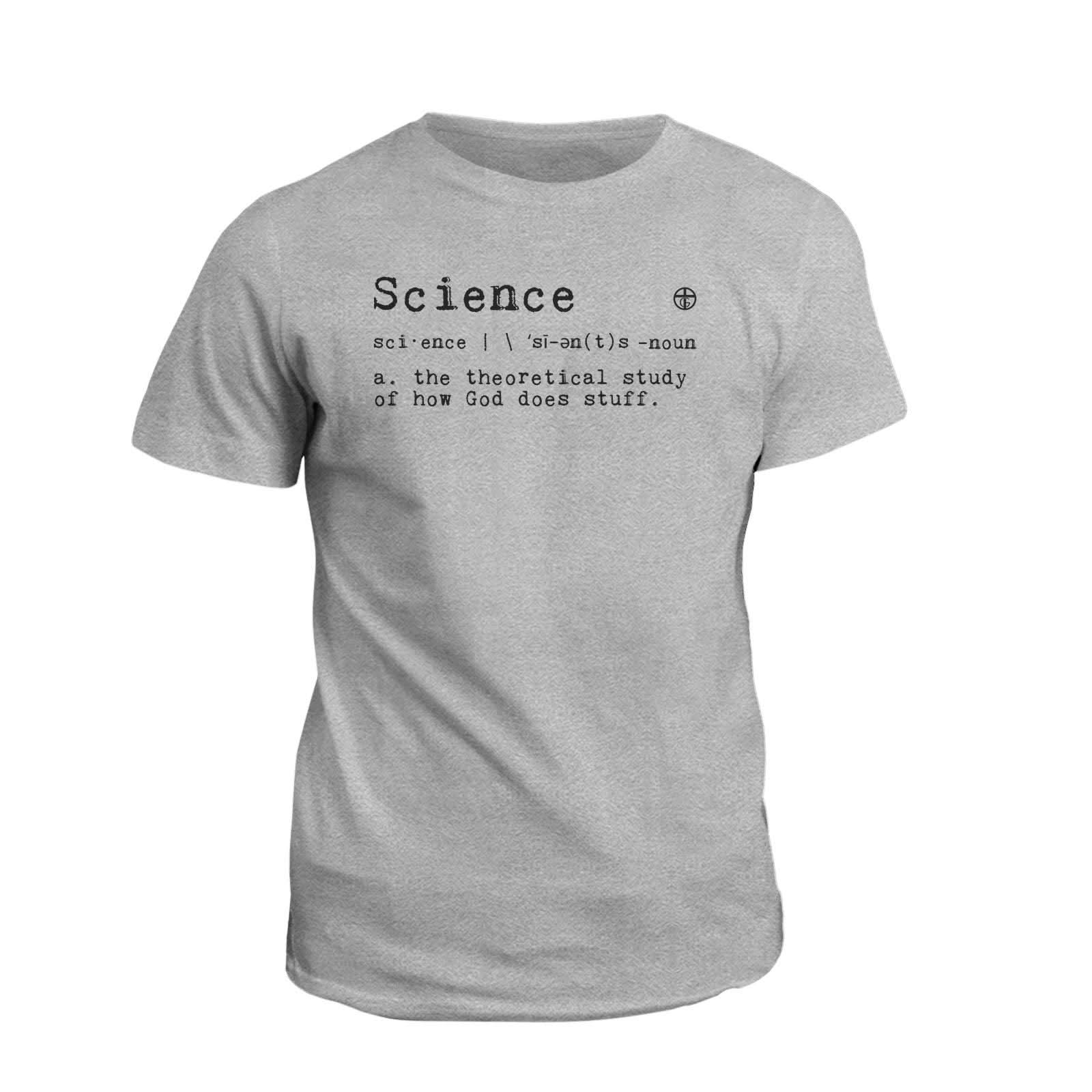 Our True God Apparel T-Shirt / Grey / S God's Definition of Science T-Shirt