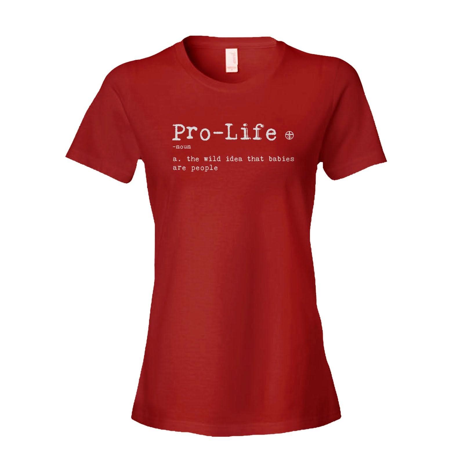 Our True God Apparel Women's Shirt / Red / S God's Definition of Pro-Life
