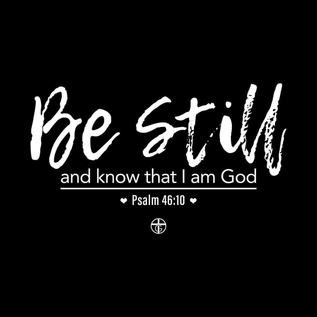 Ps 46:10 T-Shirt - Our True God