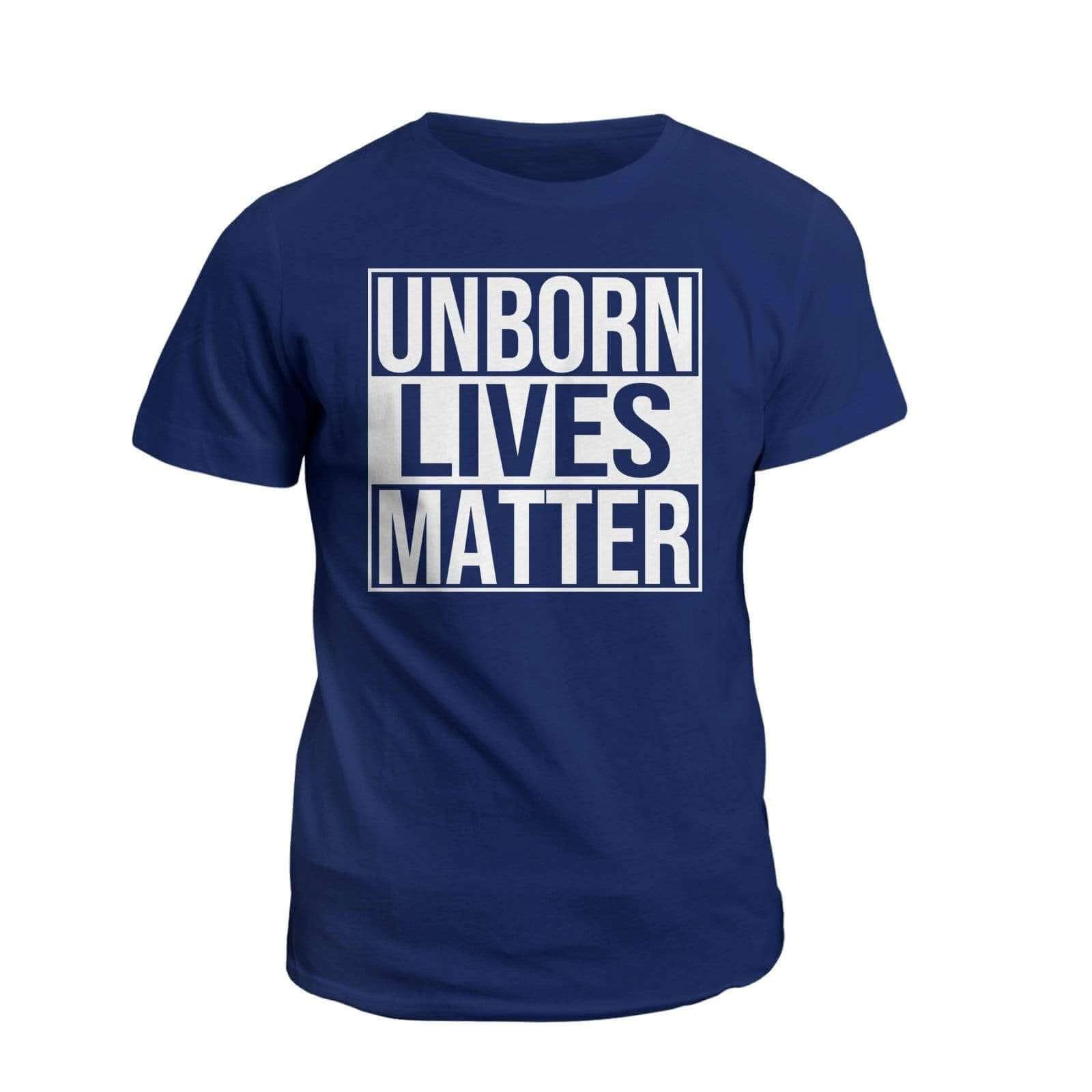 Unborn Lives Matter T-Shirt - Our True God