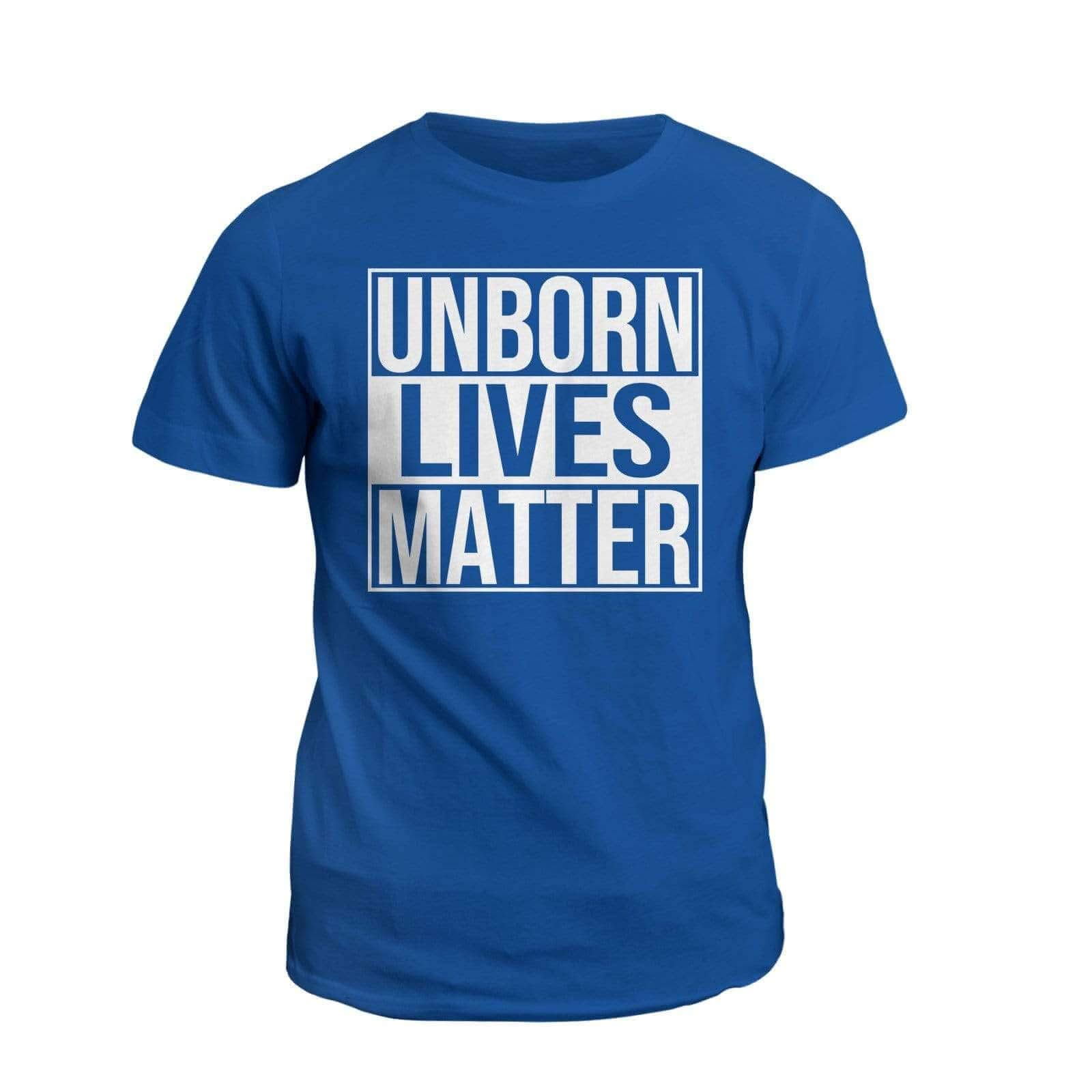 Unborn Lives Matter T-Shirt - Our True God