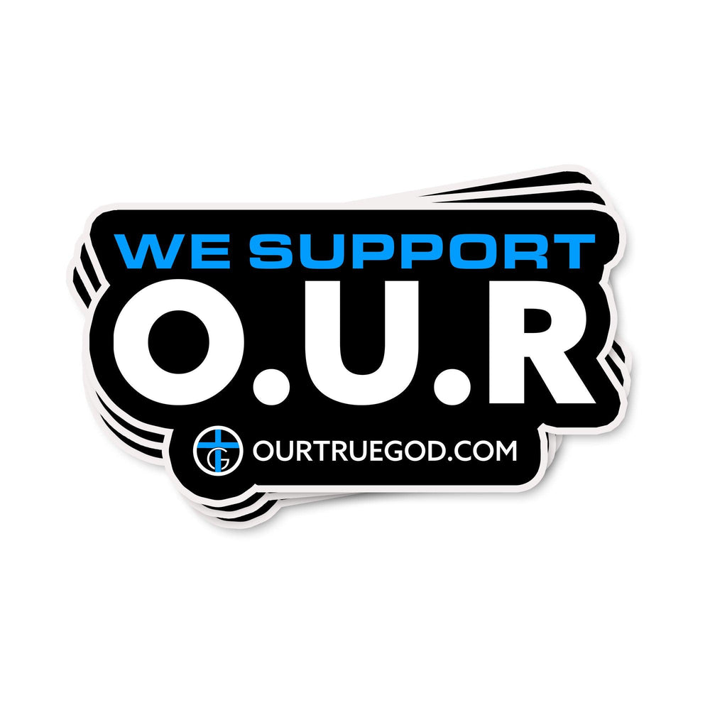 We Support O.U.R Decals - Our True God