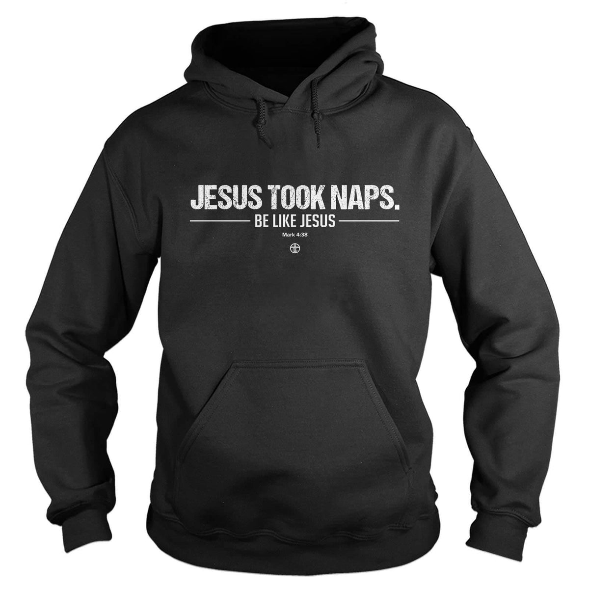Jesus Took Naps Hoodie - Our True God