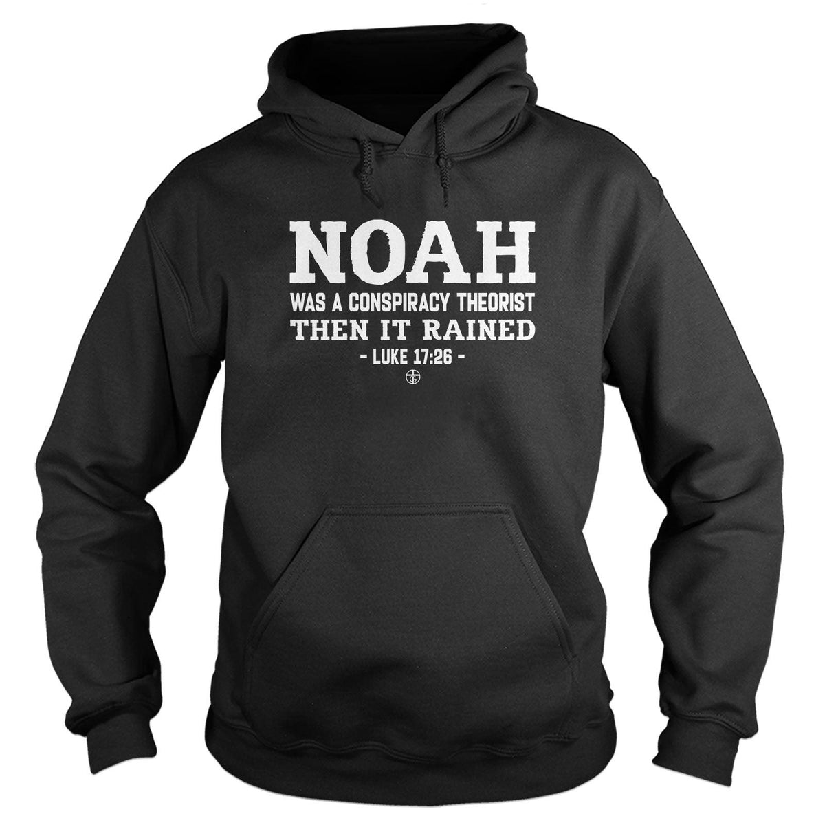 Noah Conspiracy Theorist Hoodie - Our True God