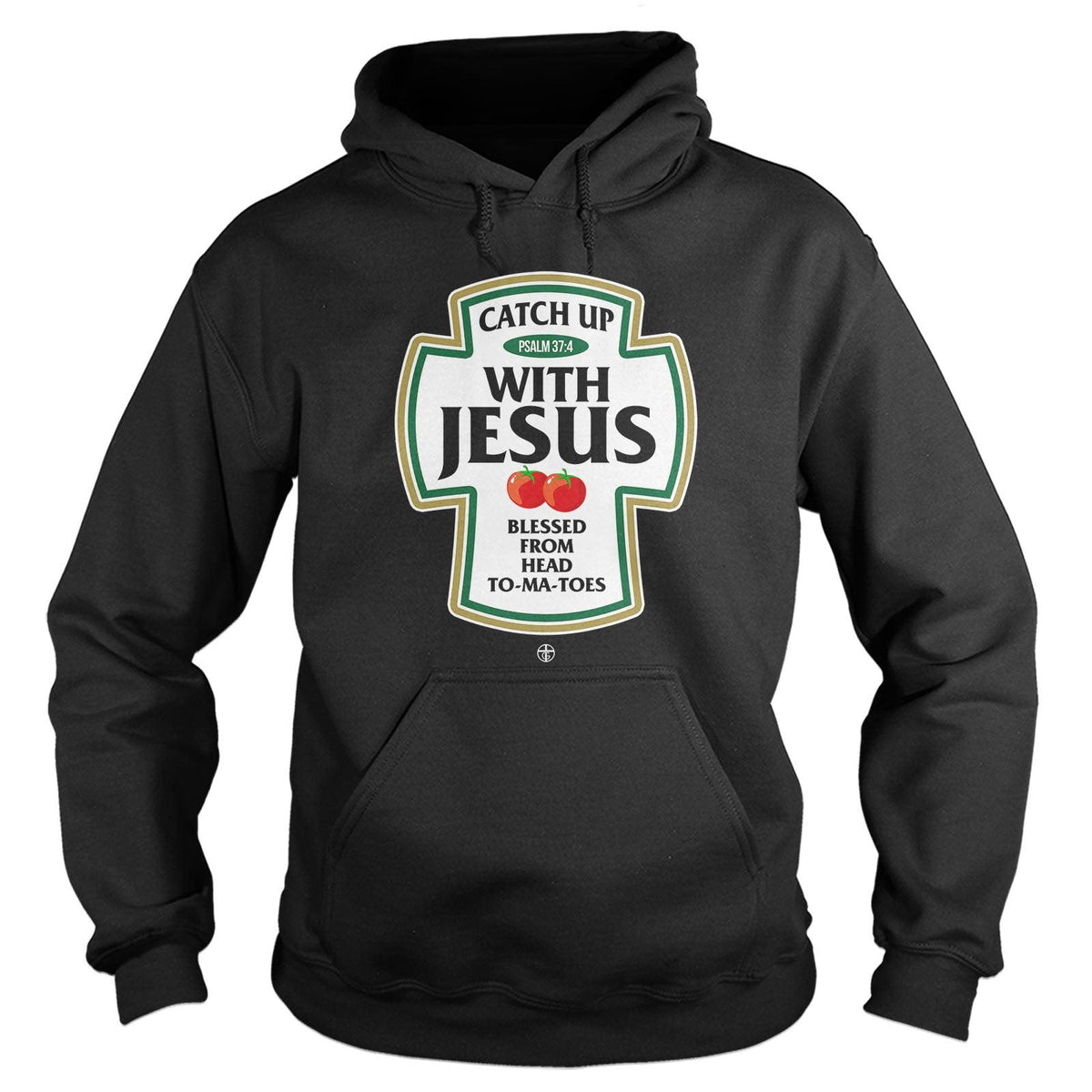 Catch Up With Jesus Hoodie - Our True God