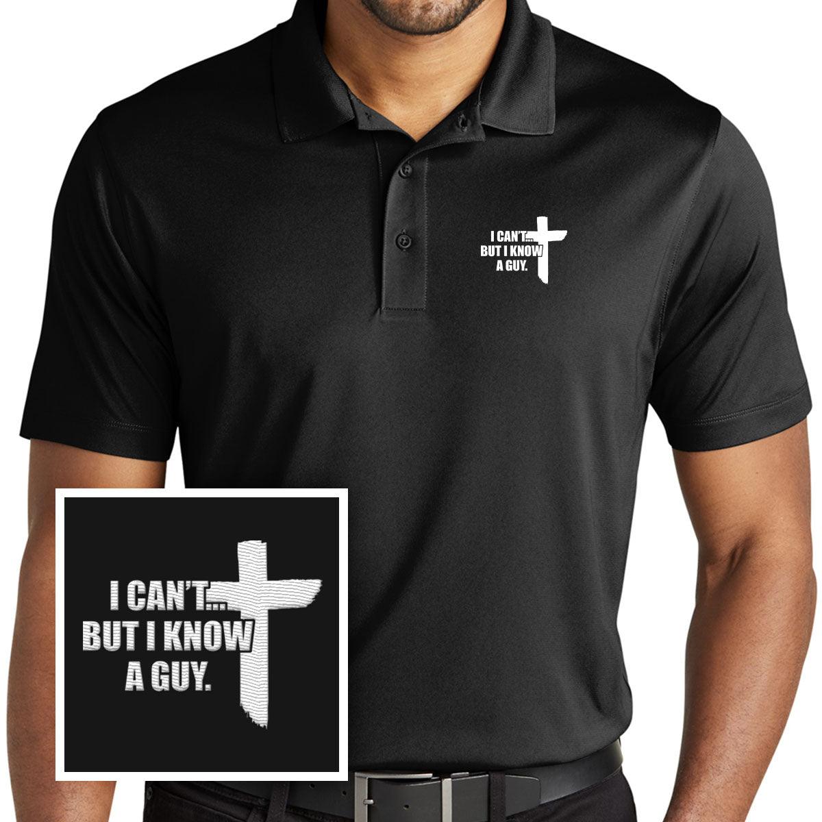 I Can't But I Know A Guy Performance Polo Shirt