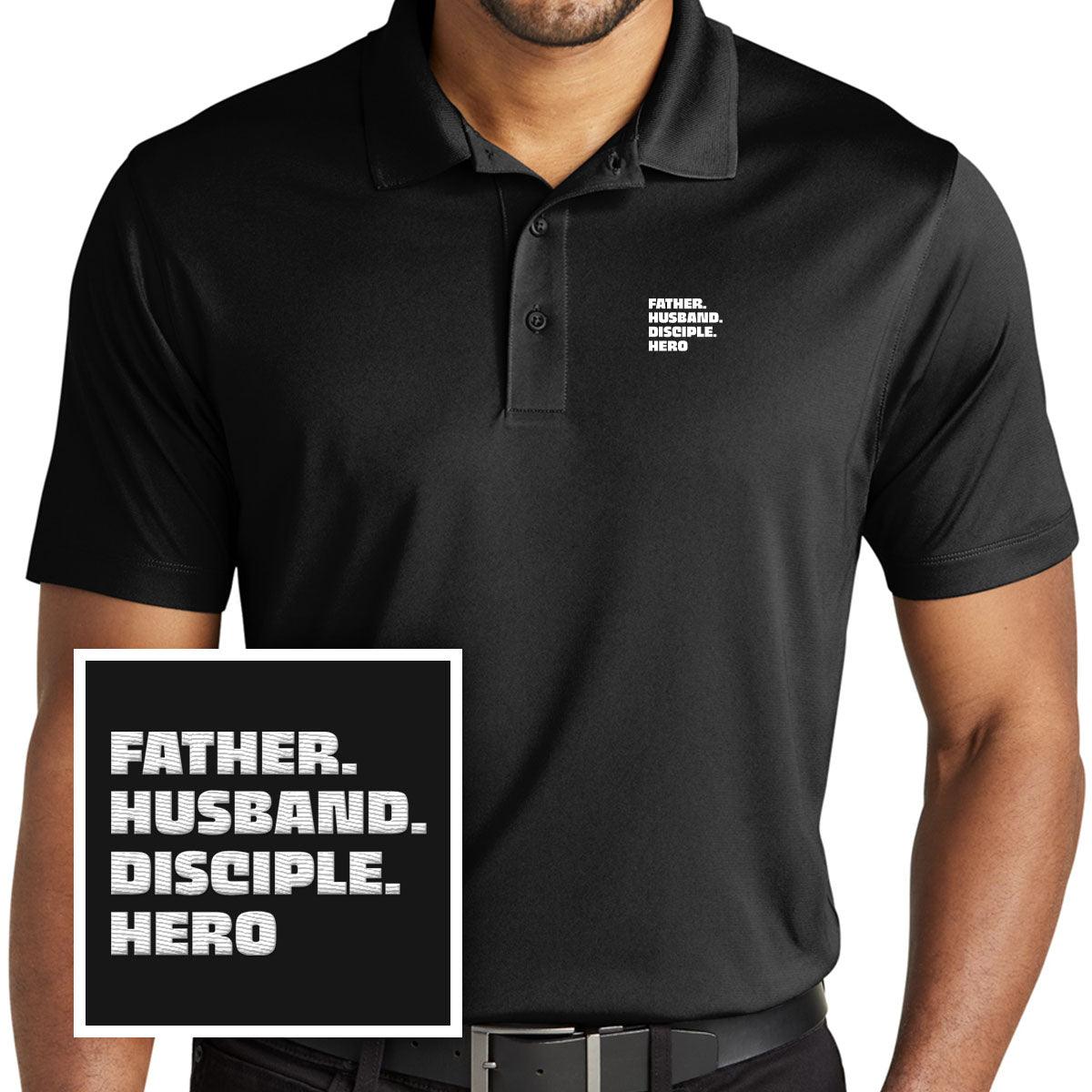 Father, Husband, Disciple, Hero Performance Polo Shirt