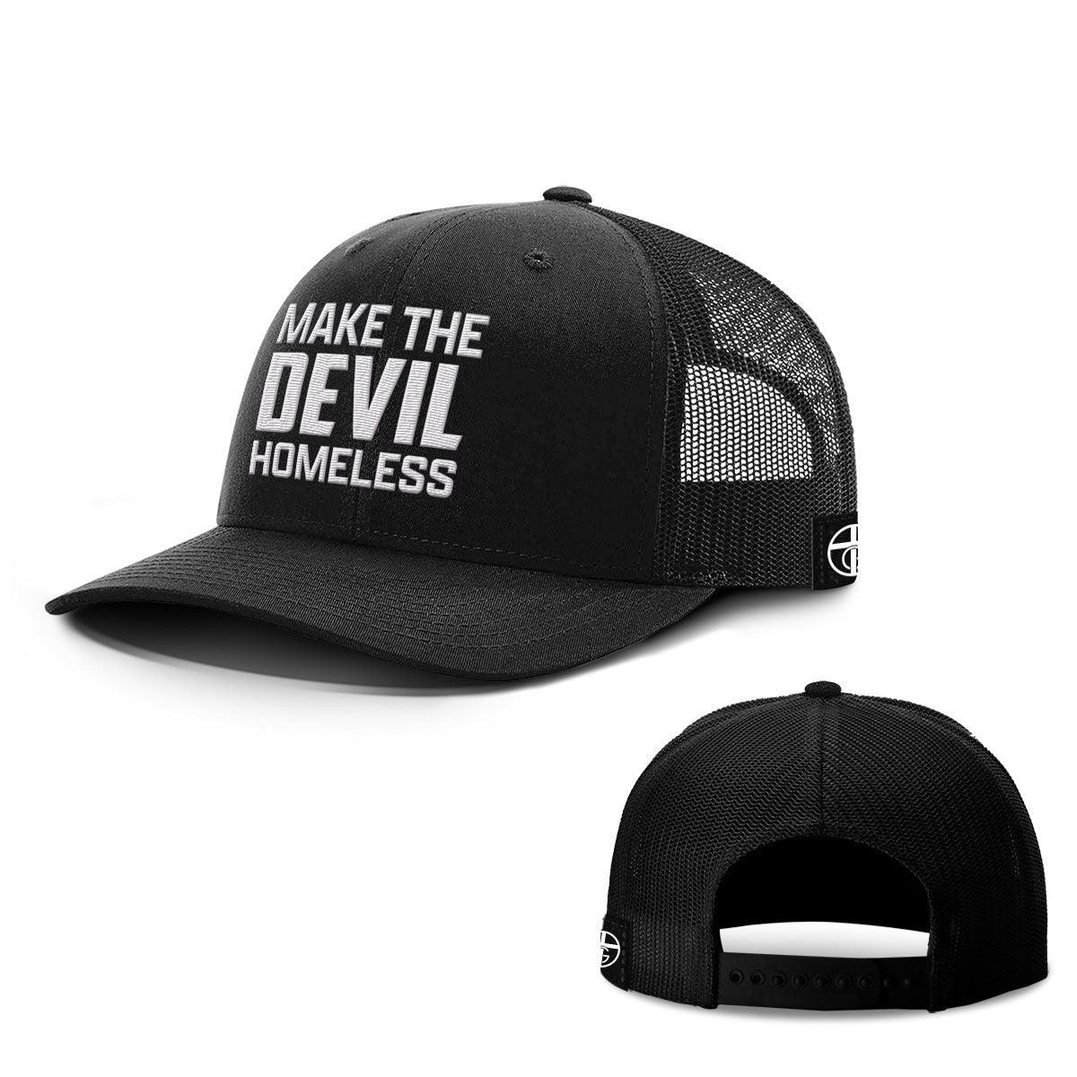 Make The Devil Homeless Hats
