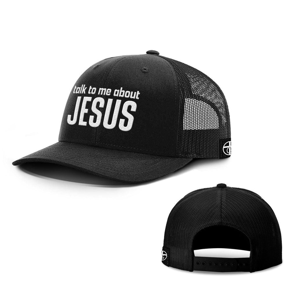 Talk To Me About JESUS Hats - Our True God