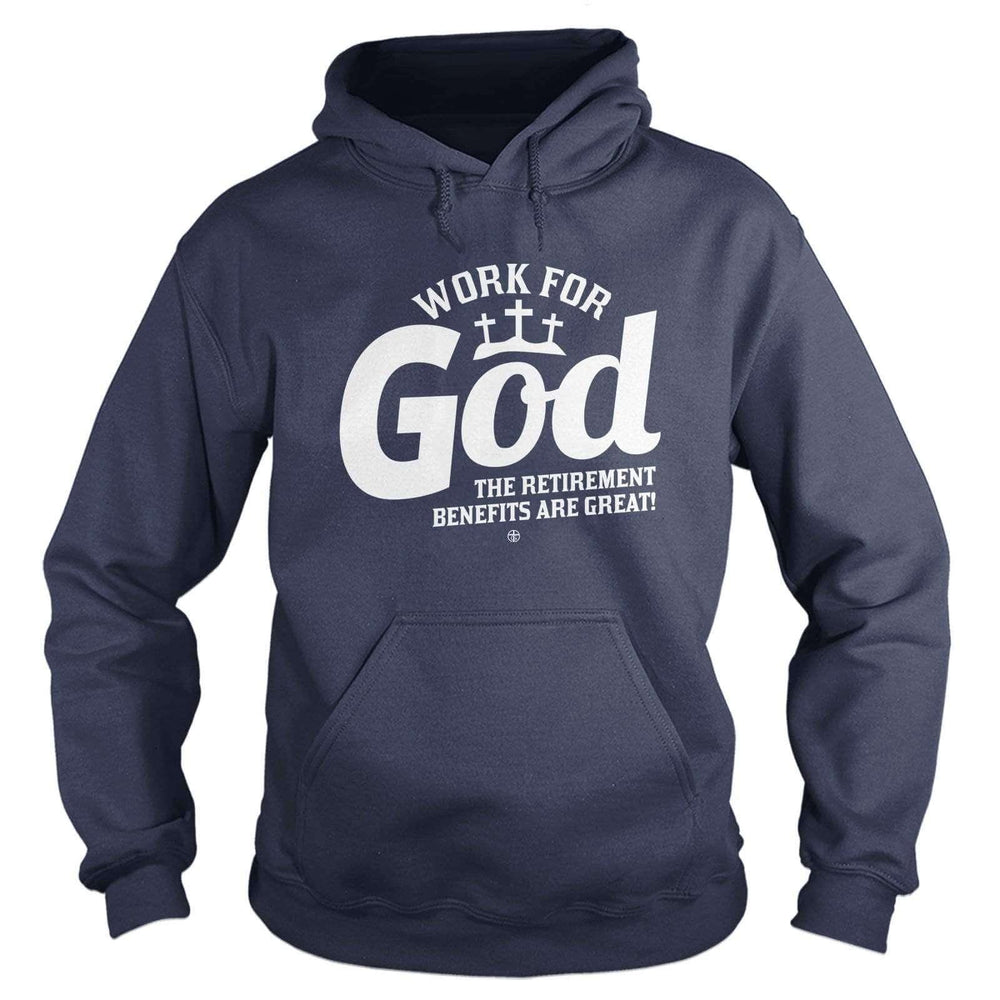 Work For God Hoodie - Our True God