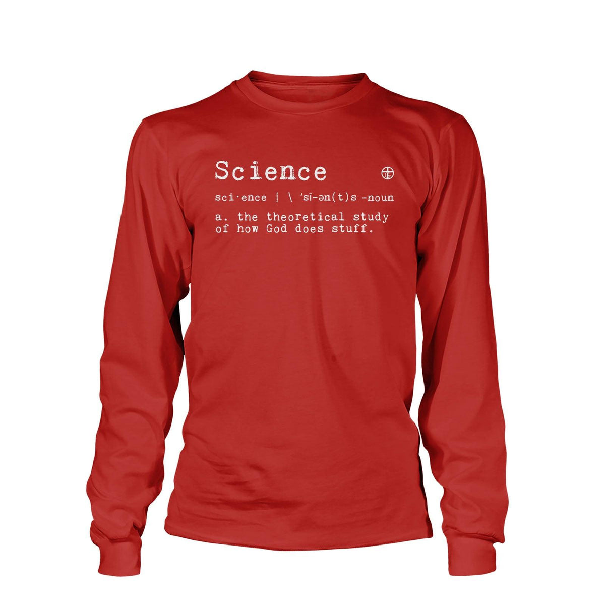 God’s Definition of Science Long Sleeve T-Shirt