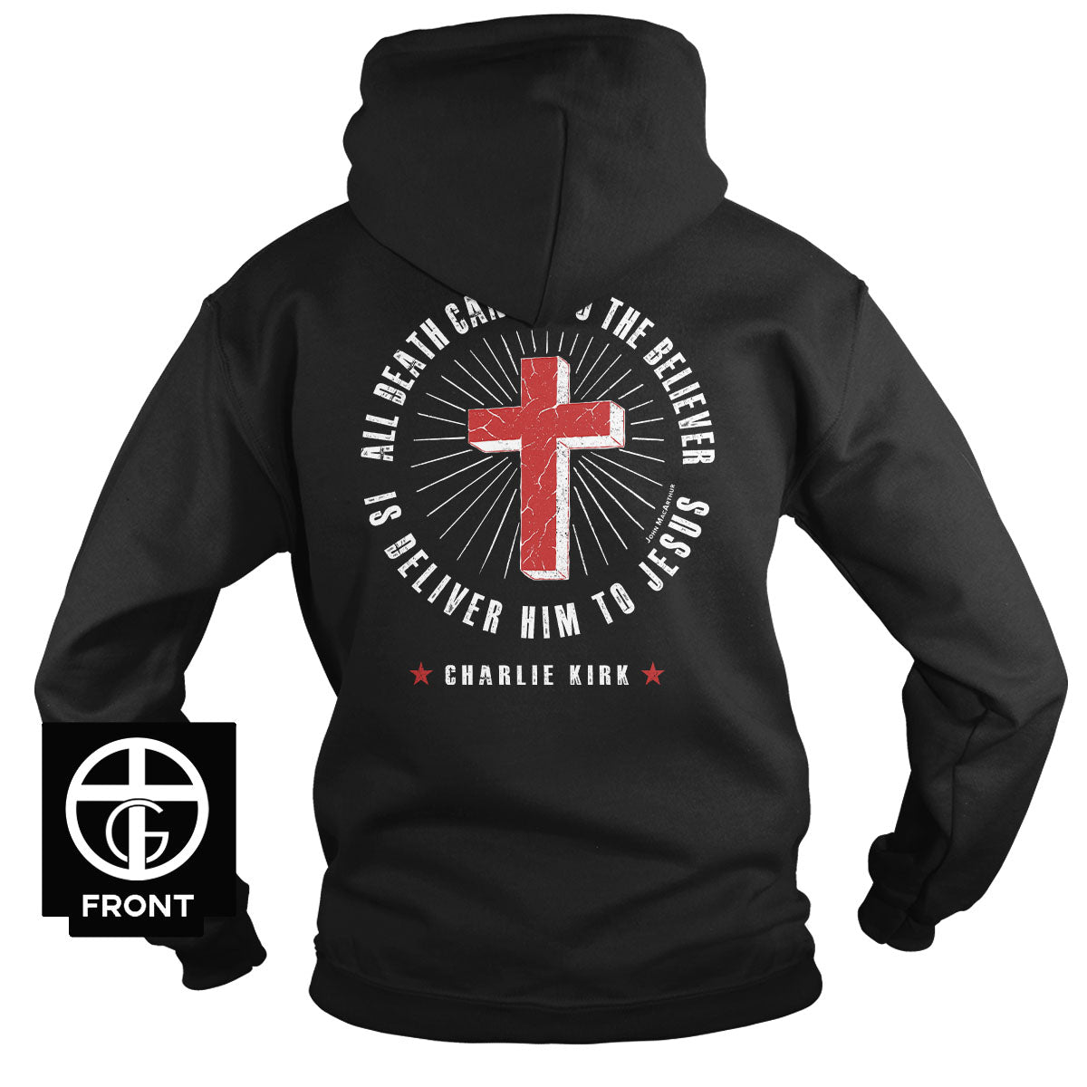 All Death Can Do To The Believer Is Deliver Him To Jesus Hoodie - Our True God