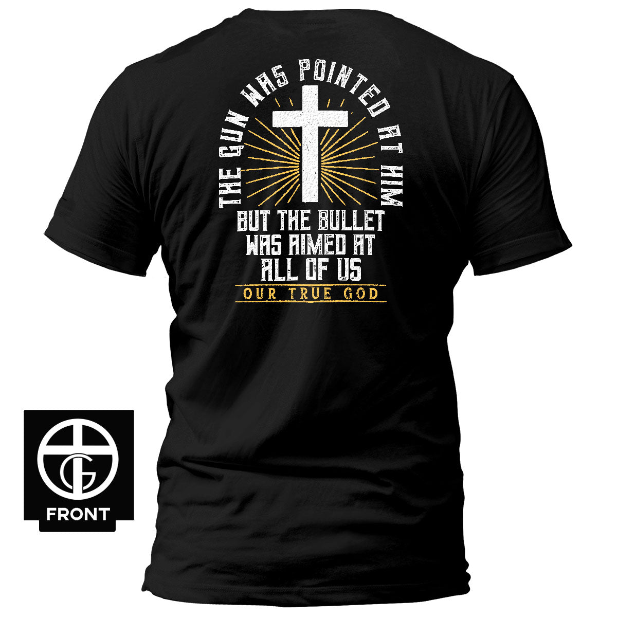 All Of Us Will Rise Together T-Shirt - Our True God