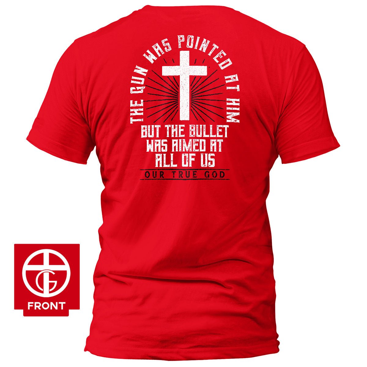 All Of Us Will Rise Together T-Shirt - Our True God