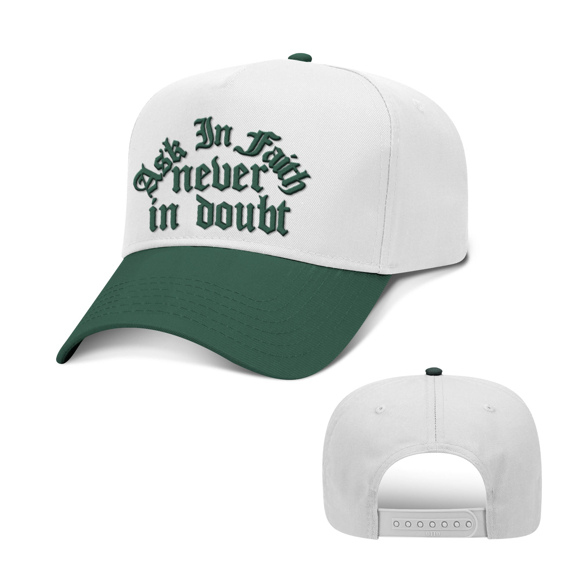 Ask In Faith Never In Doubt Two Tone Hats - Our True God