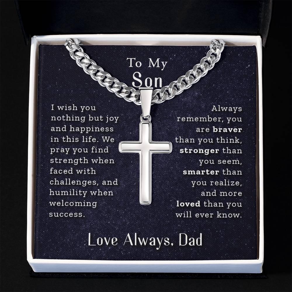 To My Son - Love Always, Dad - Artisan Cross Necklace - Our True God