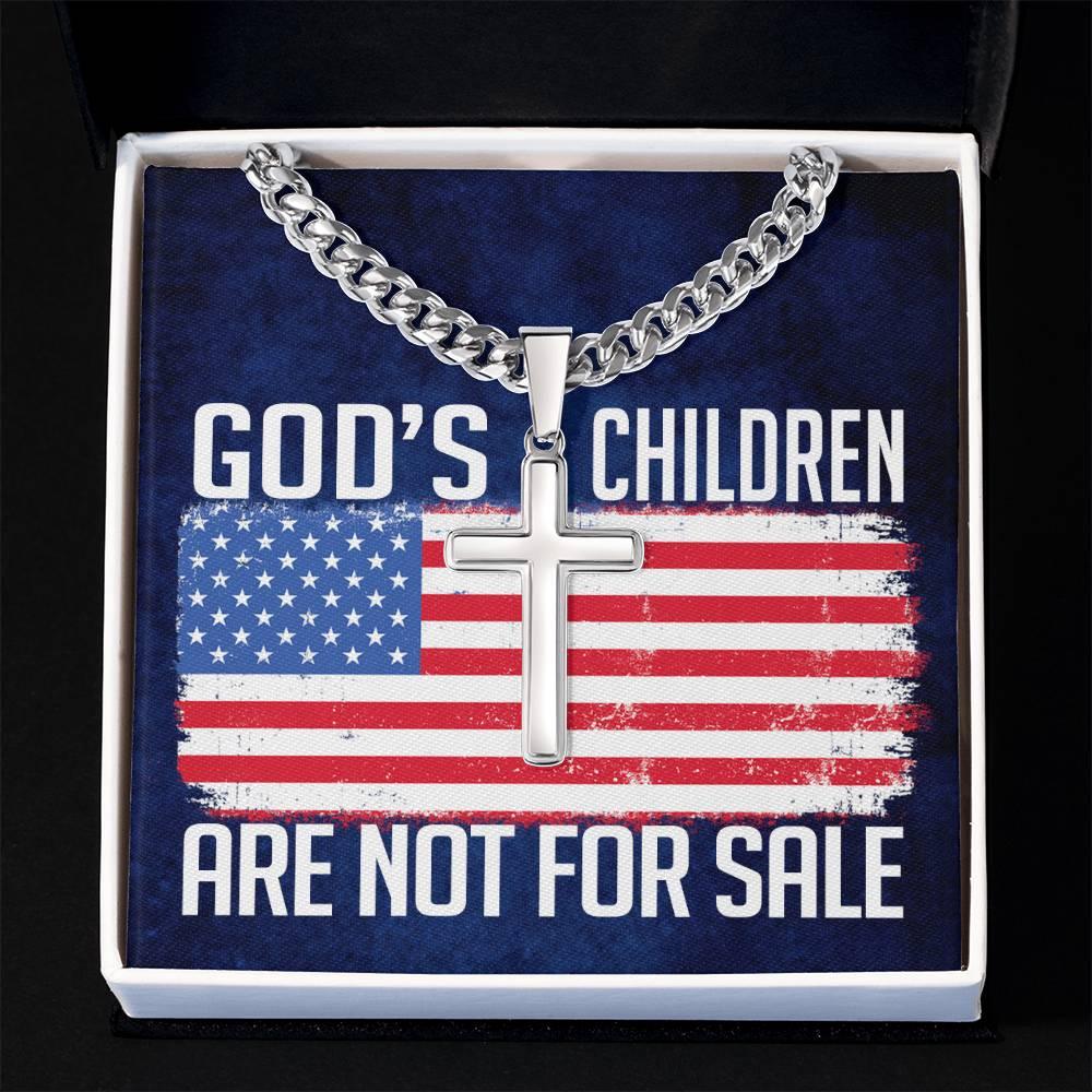 God's Children Are Not For Sale Flag - Artisan Cross Necklace - Our True God