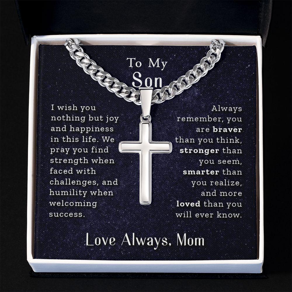 To My Son - Love Always, Mom - Artisan Cross Necklace - Our True God