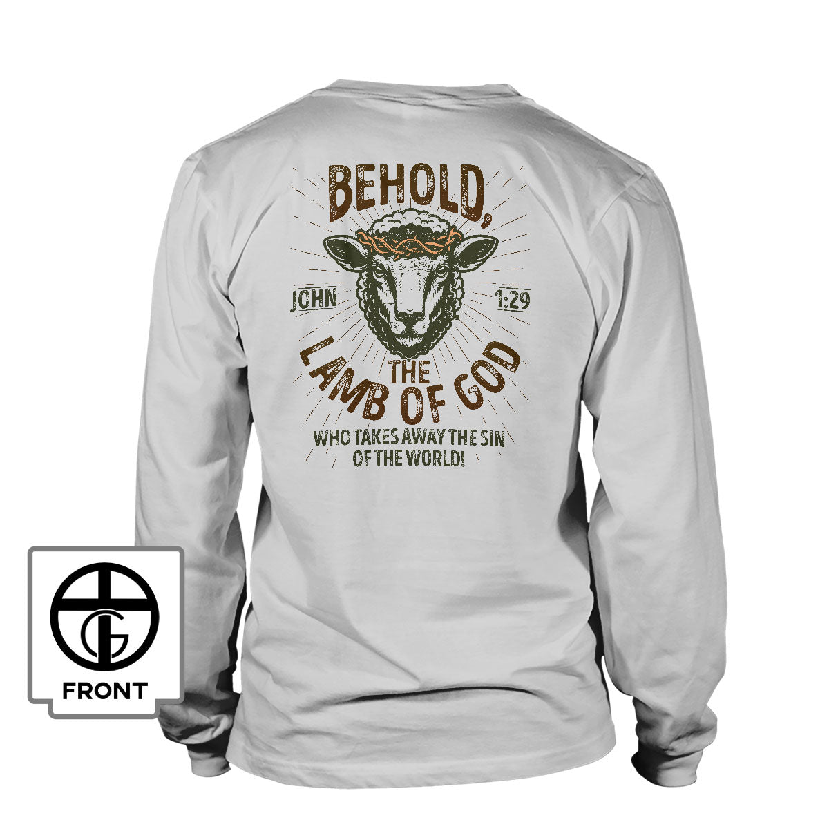 Behold The Lamb Of God - John 1:29 Long Sleeve T-Shirt - Our True God