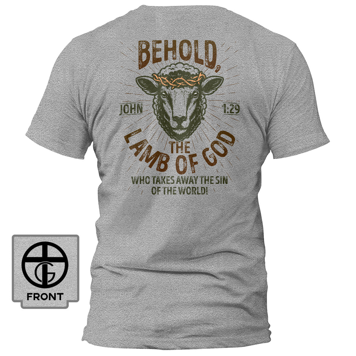 Behold The Lamb Of God - John 1:29 T-Shirt - Our True God
